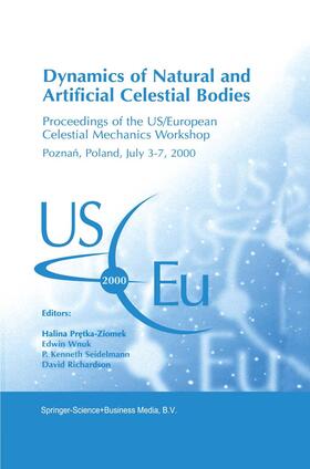 Pretka-Ziomek / Wnuk / Seidelmann |  Dynamics of Natural and Artificial Celestial Bodies | Buch |  Sack Fachmedien
