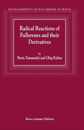 Kalina / Tumanskii |  Radical Reactions of Fullerenes and their Derivatives | Buch |  Sack Fachmedien