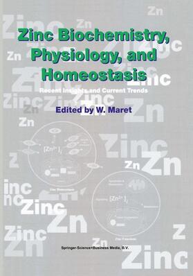Maret |  Zinc Biochemistry, Physiology, and Homeostasis | Buch |  Sack Fachmedien