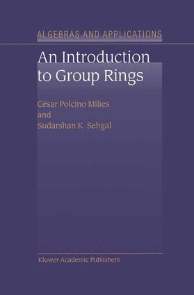 Sehgal / Polcino Milies |  An Introduction to Group Rings | Buch |  Sack Fachmedien