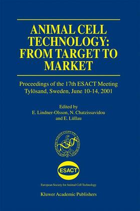 Lindner-Olsson / Lüllau / Chatzissavidou |  Animal Cell Technology: From Target to Market | Buch |  Sack Fachmedien