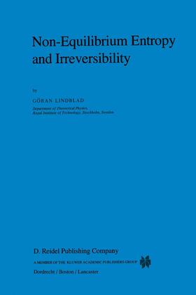 Lindblad |  Non-Equilibrium Entropy and Irreversibility | Buch |  Sack Fachmedien