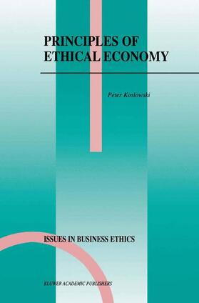 Koslowski | Principles of Ethical Economy | Buch | 978-1-4020-0364-6 | sack.de