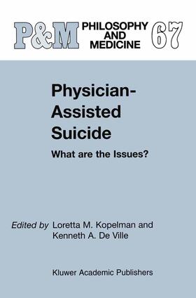 de Ville / Kopelman |  Physician-Assisted Suicide: What are the Issues? | Buch |  Sack Fachmedien