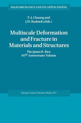 Chuang / Rudnicki |  Multiscale Deformation and Fracture in Materials and Structures | Buch |  Sack Fachmedien