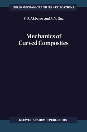 Guz / Akbarov |  Mechanics of Curved Composites | Buch |  Sack Fachmedien