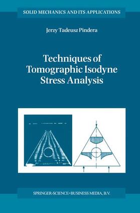 Pindera |  Techniques of Tomographic Isodyne Stress Analysis | Buch |  Sack Fachmedien