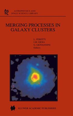 Feretti / Giovannini / Gioia |  Merging Processes in Galaxy Clusters | Buch |  Sack Fachmedien