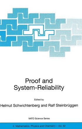 Steinbrüggen / Schwichtenberg |  Proof and System-Reliability | Buch |  Sack Fachmedien
