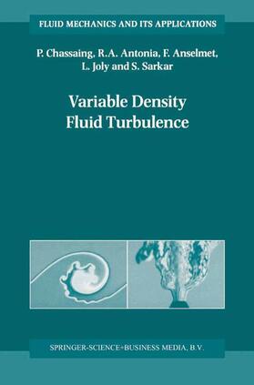 Chassaing / Antonia / Sarkar |  Variable Density Fluid Turbulence | Buch |  Sack Fachmedien