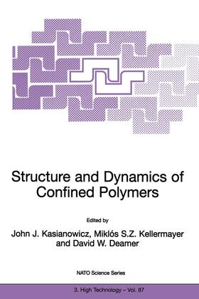Kasianowicz / Deamer / Kellermayer | Structure and Dynamics of Confined Polymers | Buch | 978-1-4020-0697-5 | sack.de