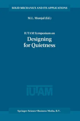 Munjal |  IUTAM Symposium on Designing for Quietness | Buch |  Sack Fachmedien