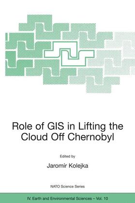 Kolejka |  Role of GIS in Lifting the Cloud Off Chernobyl | Buch |  Sack Fachmedien