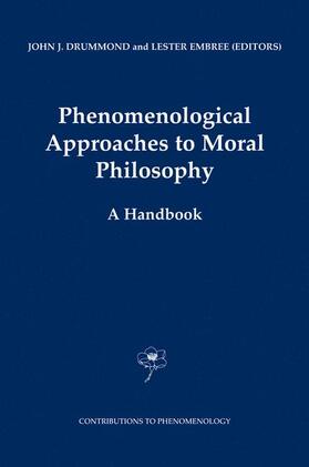 Embree / Drummond |  Phenomenological Approaches to Moral Philosophy | Buch |  Sack Fachmedien