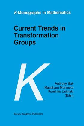 Bak / Ushitaki / Morimoto |  Current Trends in Transformation Groups | Buch |  Sack Fachmedien
