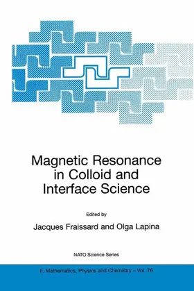 Lapina / Fraissard |  Magnetic Resonance in Colloid and Interface Science | Buch |  Sack Fachmedien