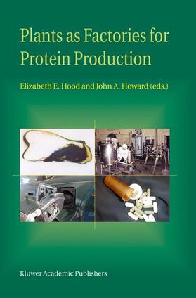 Howard / Hood |  Plants as Factories for Protein Production | Buch |  Sack Fachmedien