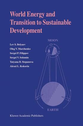 Belyaev / Marchenko / Kokorin |  World Energy and Transition to Sustainable Development | Buch |  Sack Fachmedien