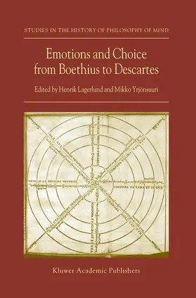 Yrjönsuuri / Lagerlund |  Emotions and Choice from Boethius to Descartes | Buch |  Sack Fachmedien