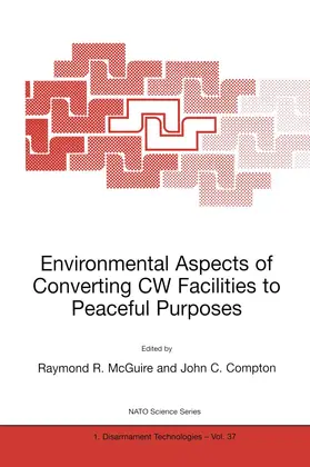 Compton / McGuire |  Environmental Aspects of Converting CW Facilities to Peaceful Purposes | Buch |  Sack Fachmedien