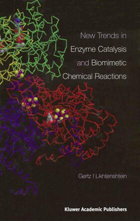 Likhtenshtein |  New Trends in Enzyme Catalysis and Biomimetic Chemical Reactions | Buch |  Sack Fachmedien