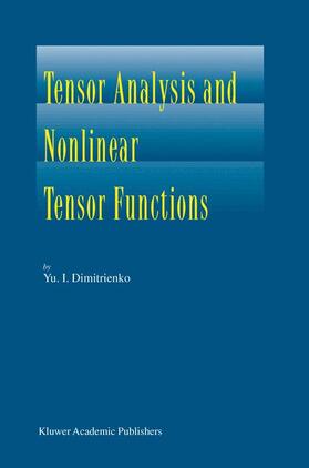 Dimitrienko |  Tensor Analysis and Nonlinear Tensor Functions | Buch |  Sack Fachmedien