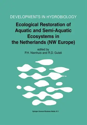 Gulati / Nienhuis |  Ecological Restoration of Aquatic and Semi-Aquatic Ecosystems in the Netherlands (NW Europe) | Buch |  Sack Fachmedien