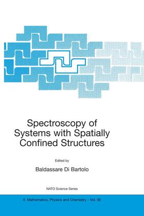di Bartolo |  Spectroscopy of Systems with Spatially Confined Structures | Buch |  Sack Fachmedien