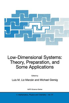 Giersig / Liz-Marzán |  Low-Dimensional Systems: Theory, Preparation, and Some Applications | Buch |  Sack Fachmedien