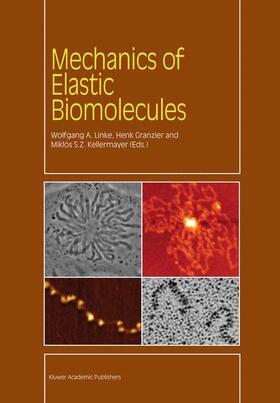 Linke / Kellermayer / Granzier |  Mechanics of Elastic Biomolecules | Buch |  Sack Fachmedien