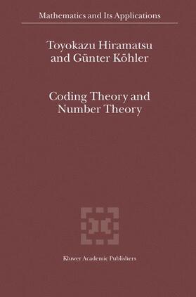 Köhler / Hiramatsu |  Coding Theory and Number Theory | Buch |  Sack Fachmedien