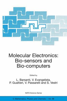 Barsanti / Evangelista / Vestri |  Molecular Electronics: Bio-sensors and Bio-computers | Buch |  Sack Fachmedien