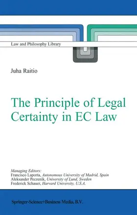 Raitio | The Principle of Legal Certainty in EC Law | Buch | 978-1-4020-1217-4 | sack.de