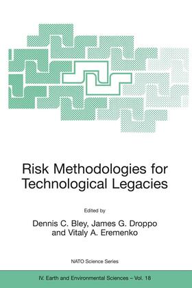 Bley / Eremenko |  Risk Methodologies for Technological Legacies | Buch |  Sack Fachmedien