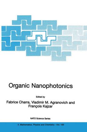 Charra / Agranovich / Kajzar |  Organic Nanophotonics | Buch |  Sack Fachmedien