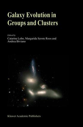 Lobo / Biviano / Serote Roos |  Galaxy Evolution in Groups and Clusters | Buch |  Sack Fachmedien