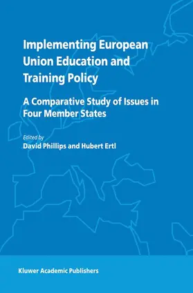 Ertl / Phillips |  Implementing European Union Education and Training Policy | Buch |  Sack Fachmedien