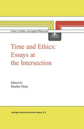 Dyke |  Time and Ethics | Buch |  Sack Fachmedien