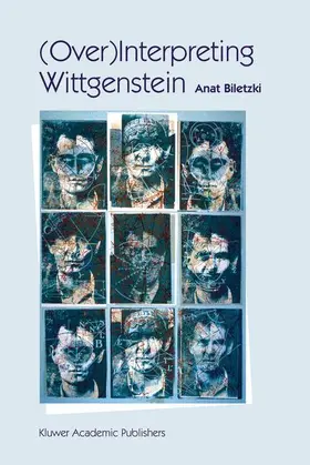 Biletzki |  (Over)Interpreting Wittgenstein | Buch |  Sack Fachmedien