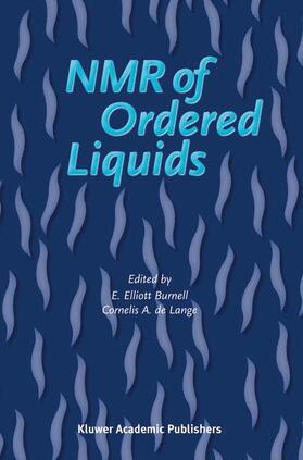 Burnell / de Lange |  NMR of Ordered Liquids | Buch |  Sack Fachmedien