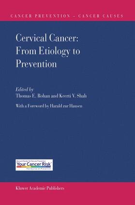 Shah / Rohan |  Cervical Cancer: From Etiology to Prevention | Buch |  Sack Fachmedien