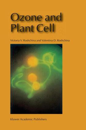 Roshchina |  Ozone and Plant Cell | Buch |  Sack Fachmedien