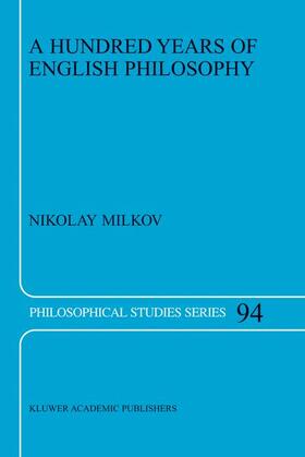 Milkov |  A Hundred Years of English Philosophy | Buch |  Sack Fachmedien