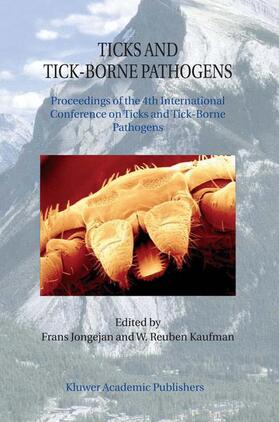 Kaufman / Jongejan | Ticks and Tick-Borne Pathogens | Buch | 978-1-4020-1450-5 | sack.de