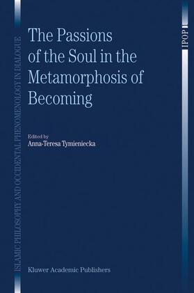Tymieniecka |  The Passions of the Soul in the Metamorphosis of Becoming | Buch |  Sack Fachmedien