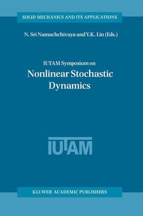 Lin / Sri Namachchivaya |  IUTAM Symposium on Nonlinear Stochastic Dynamics | Buch |  Sack Fachmedien