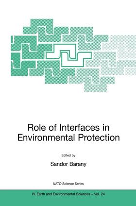 Barany | Role of Interfaces in Environmental Protection | Buch | 978-1-4020-1478-9 | sack.de