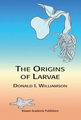 Williamson |  The Origins of Larvae | Buch |  Sack Fachmedien