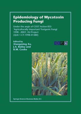 Cooke / Bailey |  Epidemiology of Mycotoxin Producing Fungi | Buch |  Sack Fachmedien