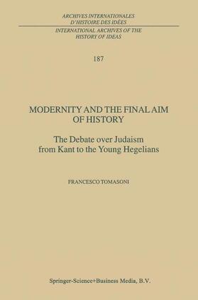 Tomasoni |  Modernity and the Final Aim of History | Buch |  Sack Fachmedien
